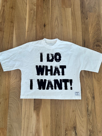 “I DO WHAT I WANT!” Tee